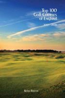 Top 100 Golf Courses of England 095549561X Book Cover