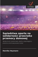 Sasiedztwa oparte na solidarnosci przeciwko przemocy domowej (Polish Edition) 6630152964 Book Cover