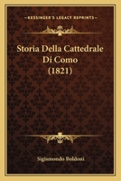 Storia Della Cattedrale Di Como (1821) 1120418062 Book Cover