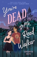 You're Dead to Me, Reed Walker 1250404177 Book Cover