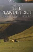 The Peak District: A Cultural History 1908493062 Book Cover