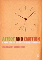 Affect and Emotion: A New Social Science Understanding 085702857X Book Cover
