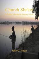 Church Shaker - A Soldier's Prophetic Journey in Iraq 1598248855 Book Cover
