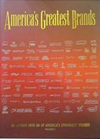 America's Greatest Brands, Volume I (America's Greatest Brands) 0970686005 Book Cover