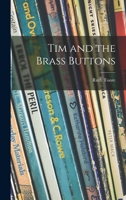 Tim and the Brass Buttons 1013605195 Book Cover