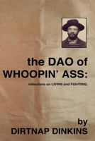 The Dao of Whoopin' Ass 149914699X Book Cover