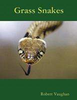 Grass Snakes 1445278049 Book Cover