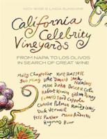 California Celebrity Vineyards: From Napa to Los Olivos in Search of Great Wine 1783059478 Book Cover