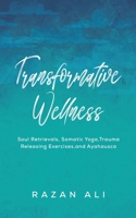 Transformative Wellness 9948777611 Book Cover