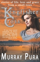 Kingfisher Cross B0BTS9G3BT Book Cover