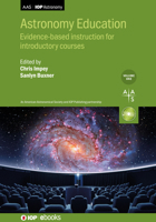 Astronomy Education Volume 1: Evidence-based instruction for introductory courses 0750317795 Book Cover