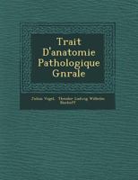 Trait D'Anatomie Pathologique G N Rale 2329228910 Book Cover