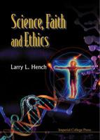 Science, Faith And Ethics 1860942199 Book Cover