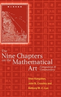 The Nine Chapters on the Mathematical Art : Companion and Commentary 0198539363 Book Cover