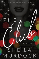 African American Urban Fiction Suspense Mystery: The Club: A Novel B0CQYN3NBM Book Cover