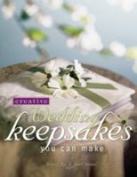 Creative Wedding Keepsakes You Can Make 1558705597 Book Cover