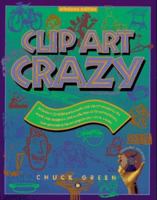 Clip Art Crazy 0201883619 Book Cover
