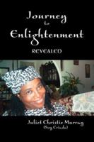 Journey to Enlightenment: Revealed 1412036232 Book Cover