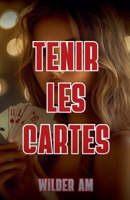 Tenir les cartes B0FMQ9PSLM Book Cover