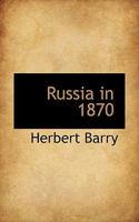 Russia in 1870 1022088882 Book Cover
