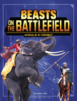 Beasts on the Battlefield: Animals in Combat 1496665937 Book Cover