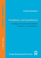 Produktions- Und Kostentheorie: Grundlagen Der Betriebswirtschaftlichen Produktions- Und Kostentheorie 3896735195 Book Cover