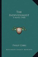 The Individualist 0548831289 Book Cover