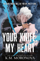 Your Knife, My Heart 1464260141 Book Cover