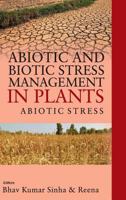 Abiotic and Biotic Stress Management in Plants: Vol.01: : Abiotic Stress 9386546574 Book Cover