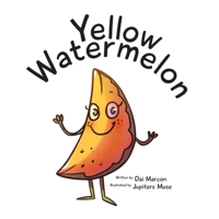 Yellow Watermelon 0228884659 Book Cover