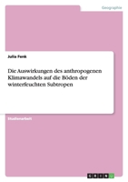 Die Auswirkungen Des Anthropogenen Klimawandels Auf Die Boden Der Winterfeuchten Subtropen 3640894790 Book Cover