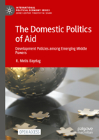 The Domestic Politics of Aid: Development Policies among Emerging Middle Powers 3031986407 Book Cover