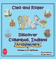 Cleo and Roger Discover Columbus, Indiana - Architecture 1955088527 Book Cover