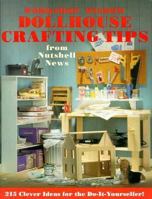 Workshop Wisdom: Dollhouse Crafting Tips from Nutshell News 0897782895 Book Cover