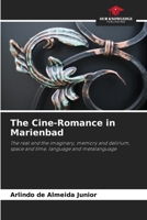 The Cine-Romance in Marienbad 6209875629 Book Cover