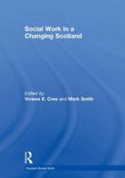 Social Work in a Changing Scotland 1138295035 Book Cover