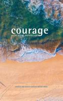 Courage: A Creative Anthology 198110108X Book Cover