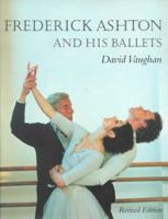 Frederick Ashton and His Ballets 0394410858 Book Cover