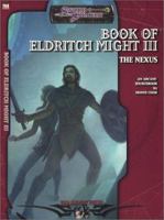 Book of Eldritch Might III: The Nexus 158846105X Book Cover
