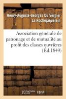 Association Générale de Patronage Et de Mutualité Au Profit Des Classes Ouvrières: de l'Un Et l'Autre Sexe 2019282143 Book Cover
