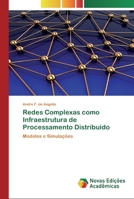 Redes Complexas como Infraestrutura de Processamento Distribu�do 6202183306 Book Cover
