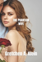 The Phantom Wife B0C5KQYR84 Book Cover