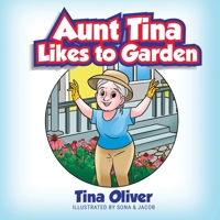 Aunt Tina Likes to Garden 1977263143 Book Cover