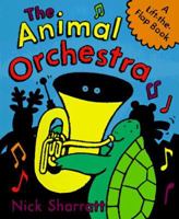 The Animal Orchestra 0763602477 Book Cover
