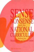 Sense, Nonsense, & the National Curriculum 0750701617 Book Cover