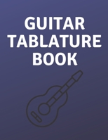 Guitar Tablature Book: Guitar Tab Book For Kids And Adults, Birthday Gift, 150pages, "8.5x11"in, Soft Cover, Matte Finish B083ZD8NDH Book Cover