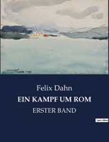 Ein Kampf Um ROM: Historischer Roman. Erster Band B0BQD146LB Book Cover