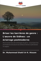 Briser les barrières de genre: L'oeuvre de Sidhwa: un éclairage postmoderne (French Edition) 6208099722 Book Cover