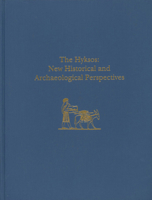 The Hyksos: New Historical and Archaeological Perspectives (University Museum Monograph) 0924171464 Book Cover
