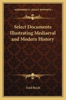 Select documents illustrating medieval and modern history 9353605660 Book Cover